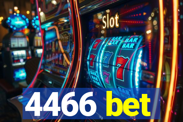 4466 bet