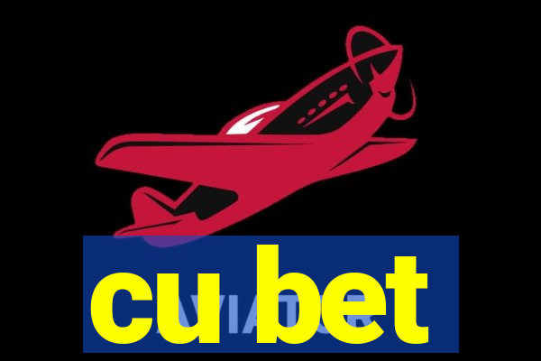 cu bet