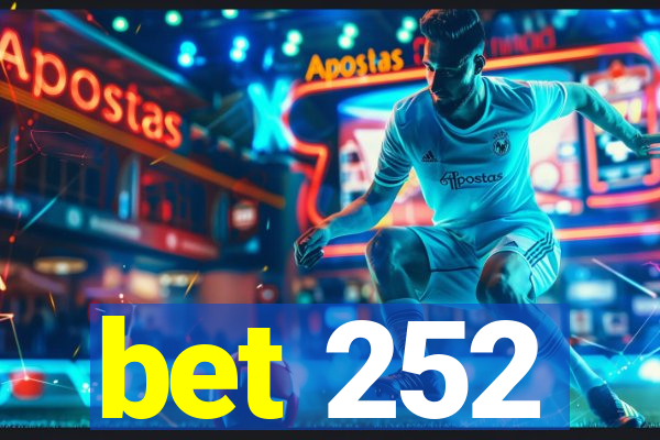 bet 252
