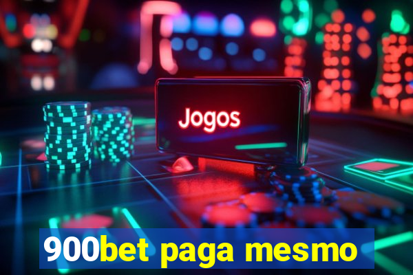 900bet paga mesmo