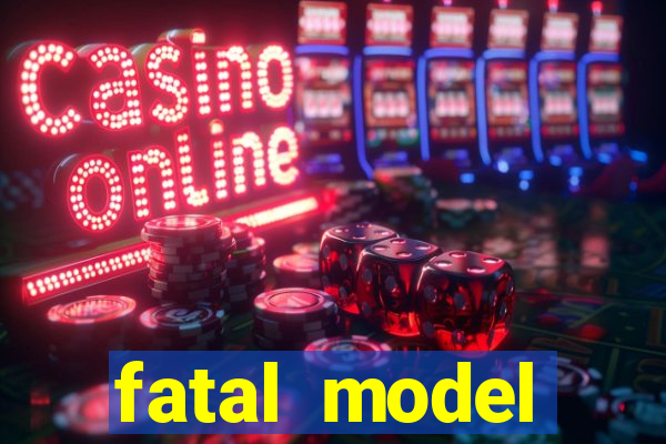 fatal model guanambi bahia