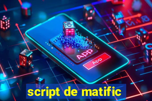 script de matific