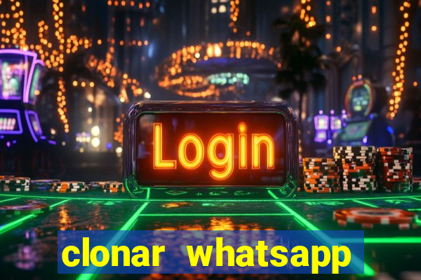 clonar whatsapp pelo email