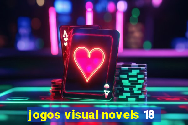 jogos visual novels 18