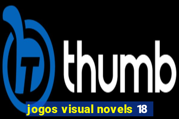 jogos visual novels 18