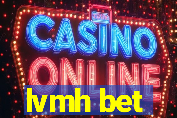lvmh bet