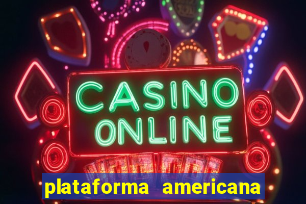 plataforma americana de jogos