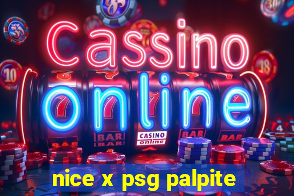 nice x psg palpite