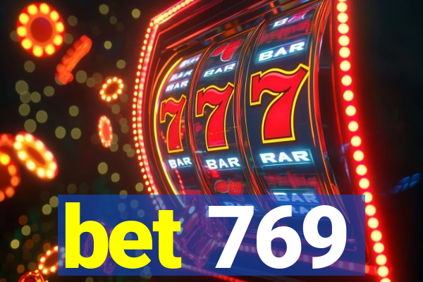 bet 769