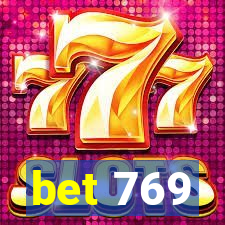 bet 769