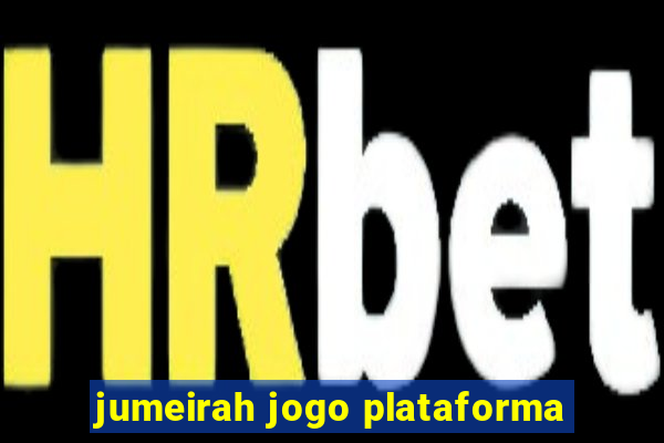 jumeirah jogo plataforma