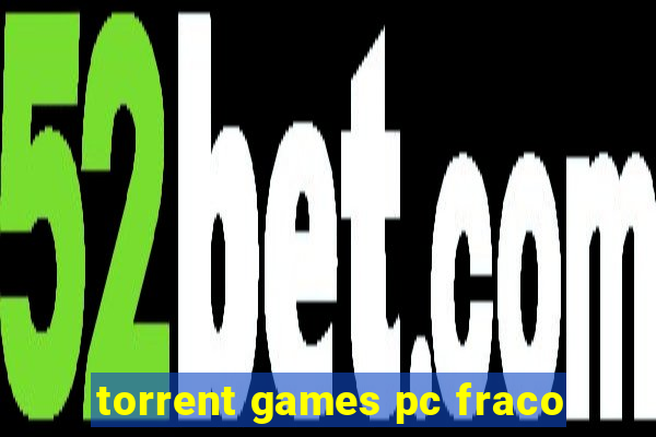 torrent games pc fraco