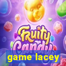 game lacey