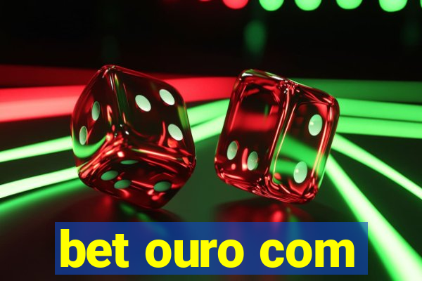 bet ouro com