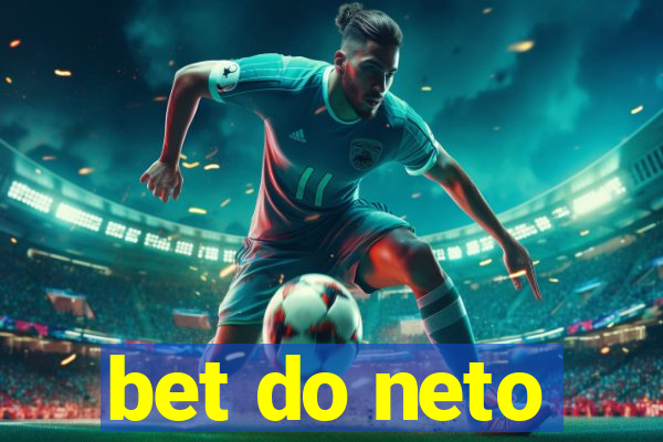 bet do neto