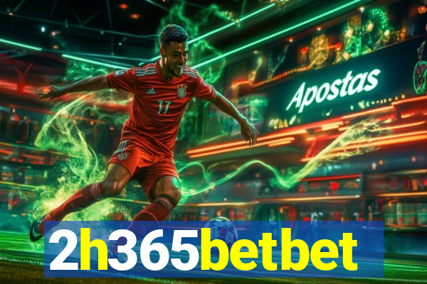 2h365betbet