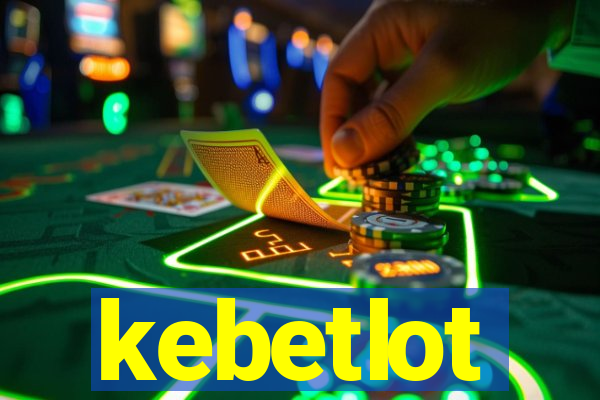 kebetlot
