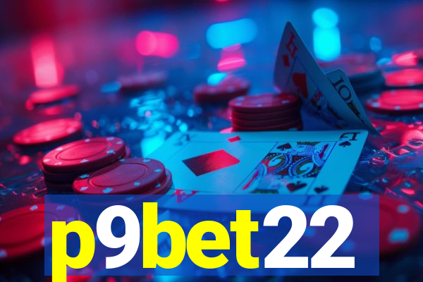 p9bet22