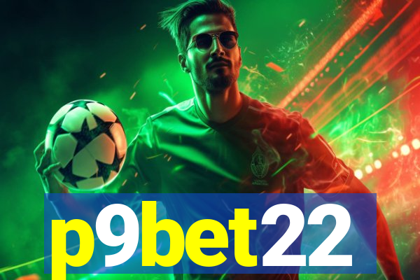 p9bet22