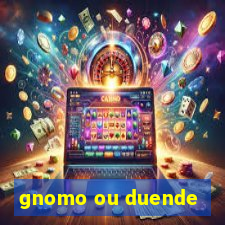 gnomo ou duende