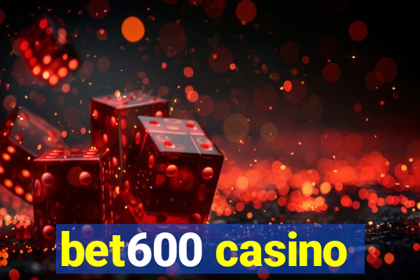 bet600 casino