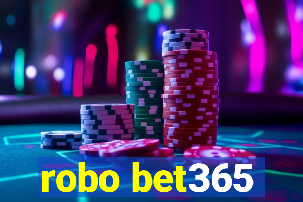 robo bet365