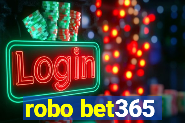 robo bet365