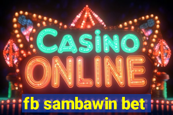fb sambawin bet