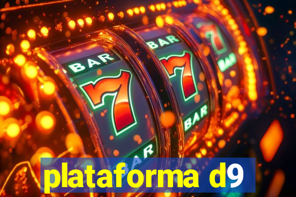 plataforma d9
