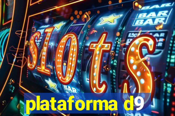 plataforma d9