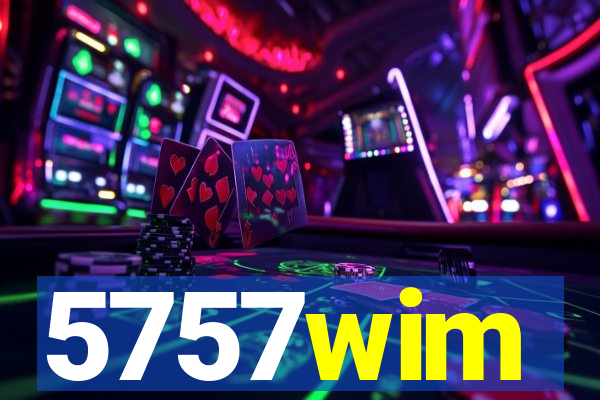 5757wim