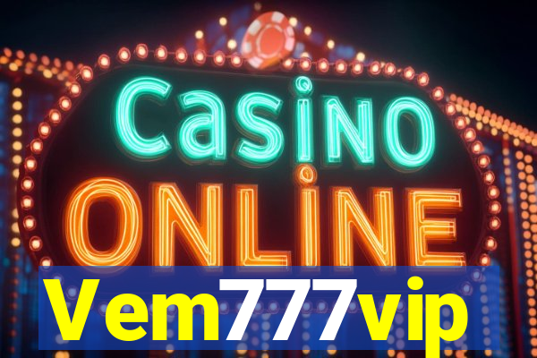 Vem777vip