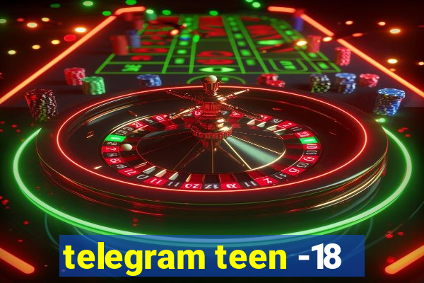 telegram teen -18