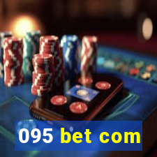095 bet com