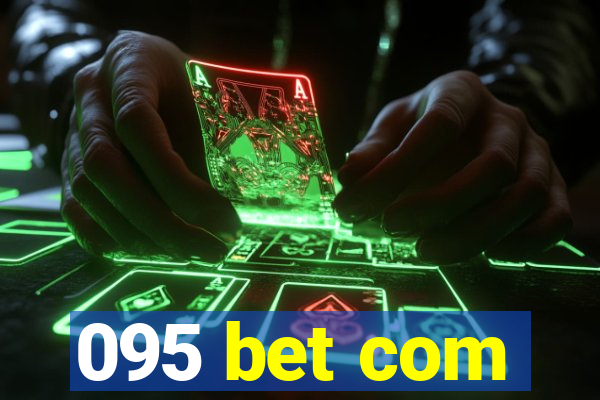 095 bet com
