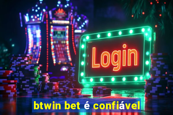 btwin bet é confiável