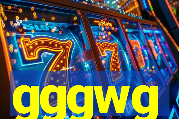 gggwg