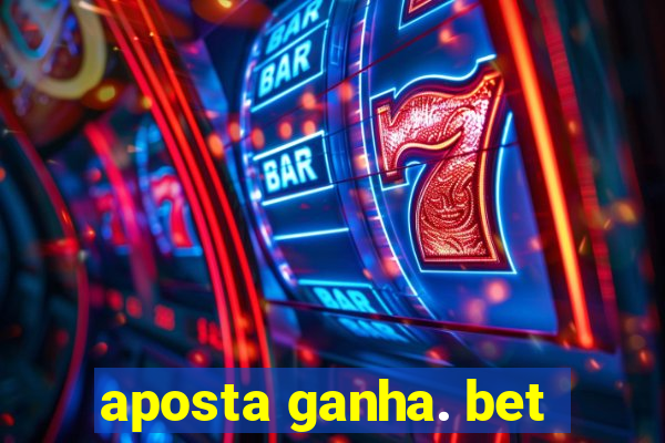 aposta ganha. bet
