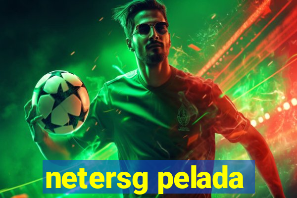 netersg pelada