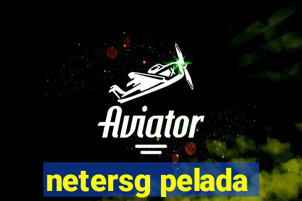 netersg pelada