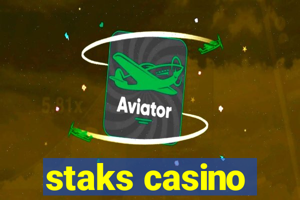 staks casino