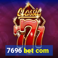 7696 bet com