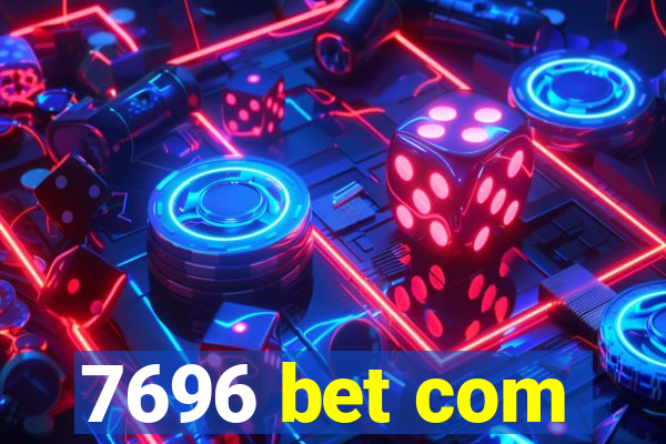 7696 bet com