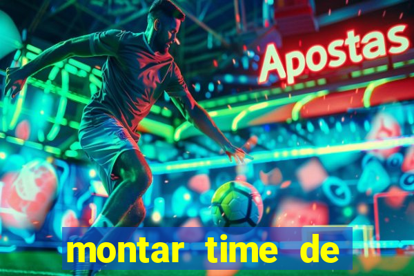 montar time de futebol online