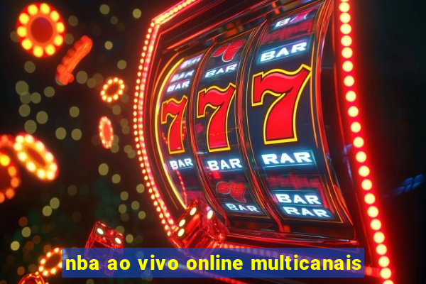 nba ao vivo online multicanais