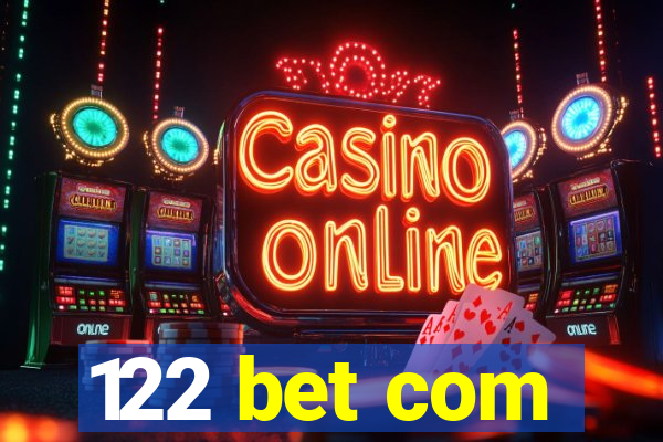 122 bet com