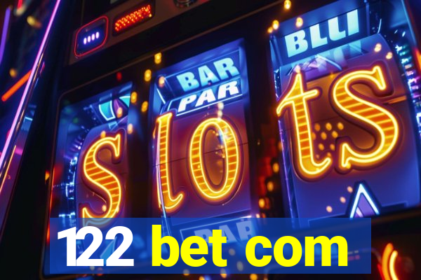 122 bet com