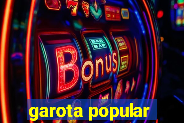 garota popular