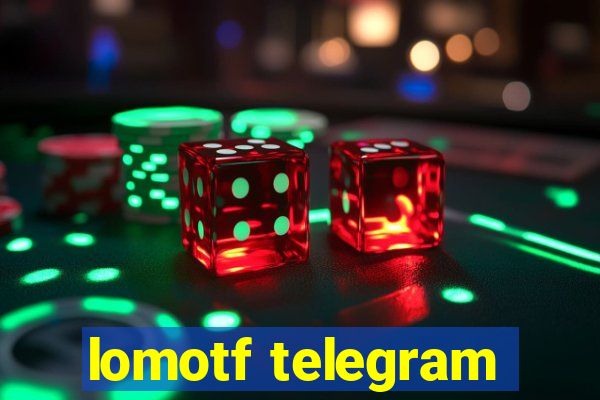 lomotf telegram