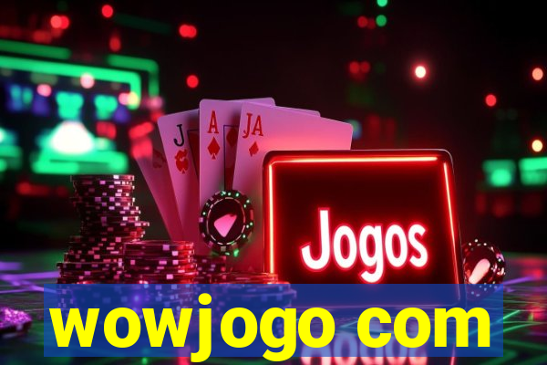 wowjogo com